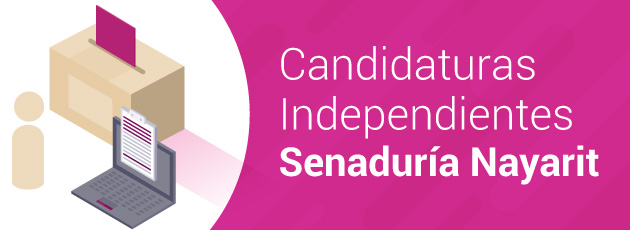 Candidaturas independientes Senaduría Nayarit
