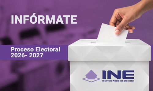 Banner Infórmate Proceso Electoral 2026-2027
